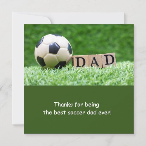 Soccer Ball for Dad on Fathers Day    Holiday Card