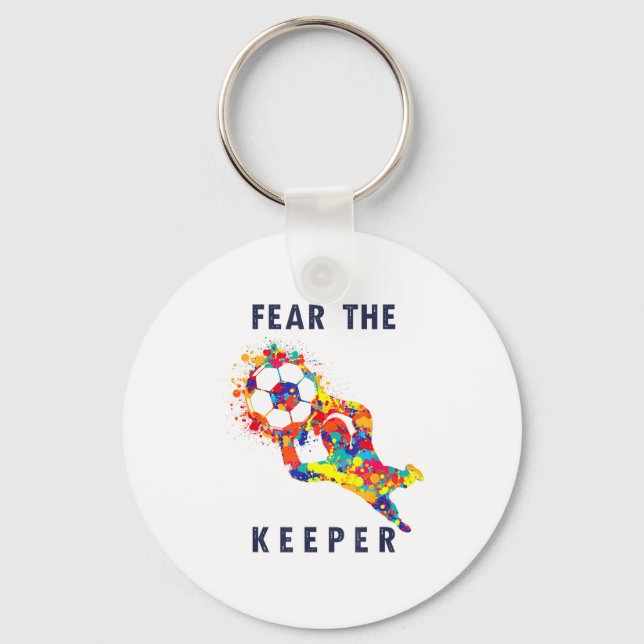 Soccer Ball Funny Goalie Keeper Quote  Keychain (Front)