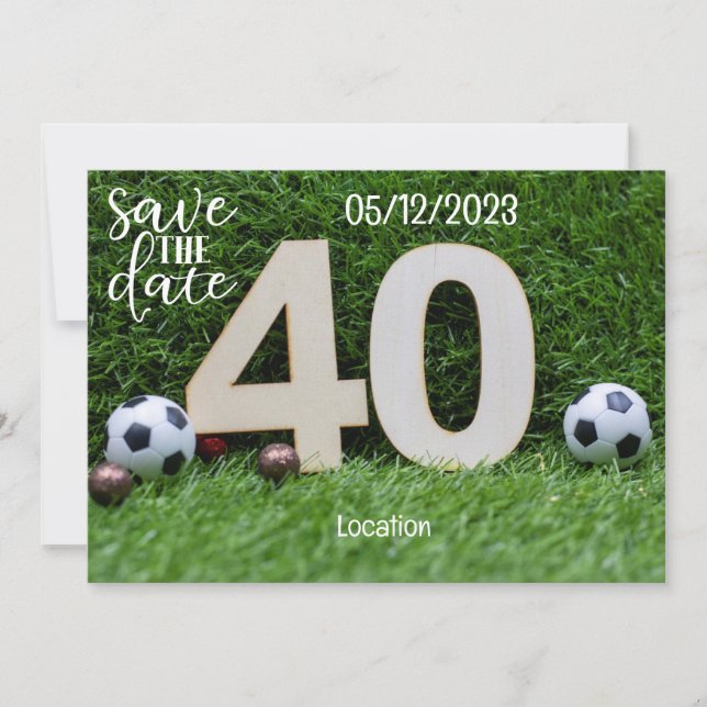Soccer ball Save the date 40th Birthday Invitation (Front)