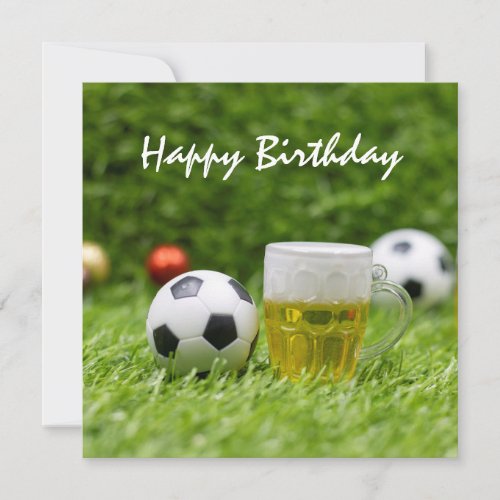 Soccer ball  with ball and beer Happy Birthday Card