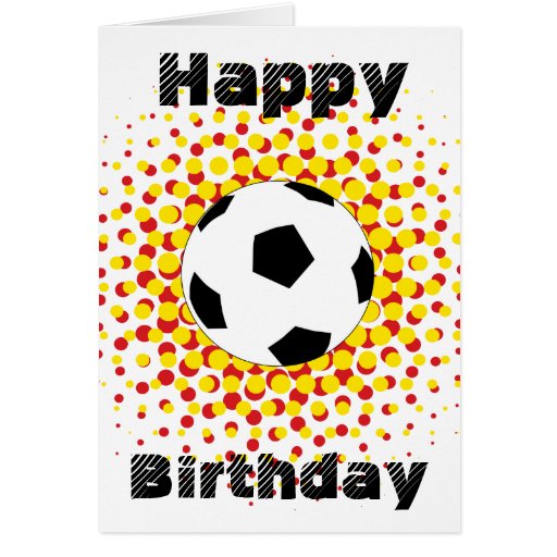 Soccer Ball with red and yellow, Happy Birthday Card | Zazzle