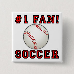 Soccer Baseball Funny Not Button Badge Pin
