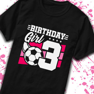 Soccer Birthday 3 Year Old Girl 3rd Birthday T-Shirt