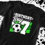 Soccer Birthday - 7 Year Old Boy - 7th Birthday T-Shirt