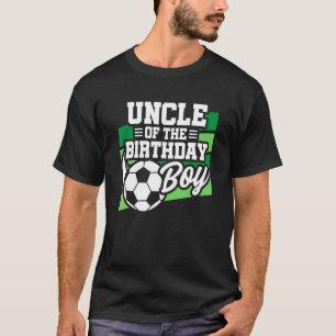 Soccer Birthday - Birthday Uncle - Boys Soccer Bir T-Shirt