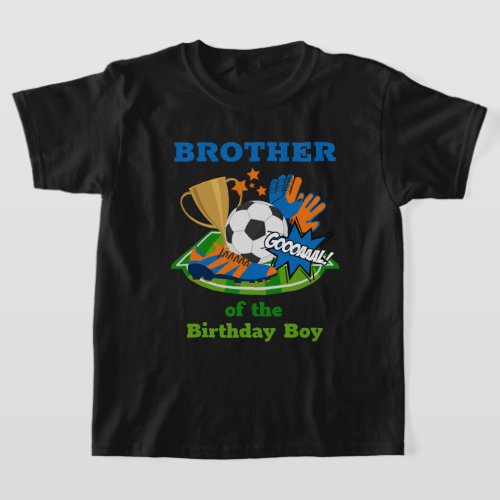 Soccer Birthday Boy Sports Birthday Shirt Brother