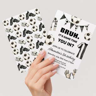 Soccer birthday - Bruh It's Game Time Invitation