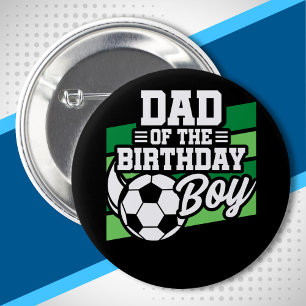 Soccer Birthday Dad - Boys Soccer Birthday Button