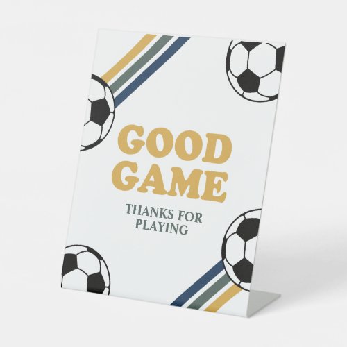 Soccer Birthday Good Game Sign