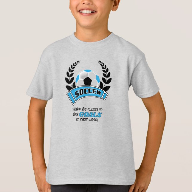 Soccer Brings You Closer to Your Goals -Baby Blue  T-Shirt (Front)