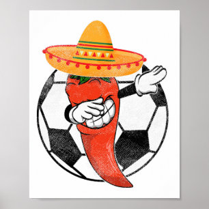 Soccer Byll Dabbing Hot Pepper Mexican Chili Cinco Poster