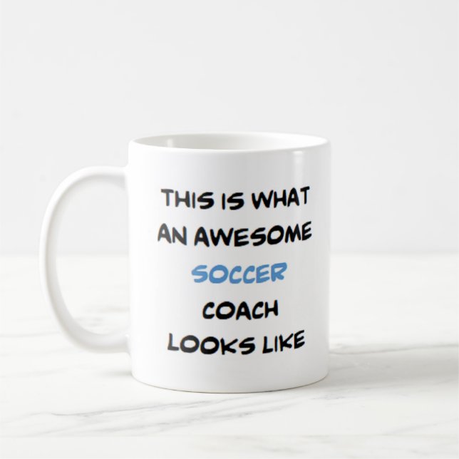soccer coach, awesome coffee mug (Left)