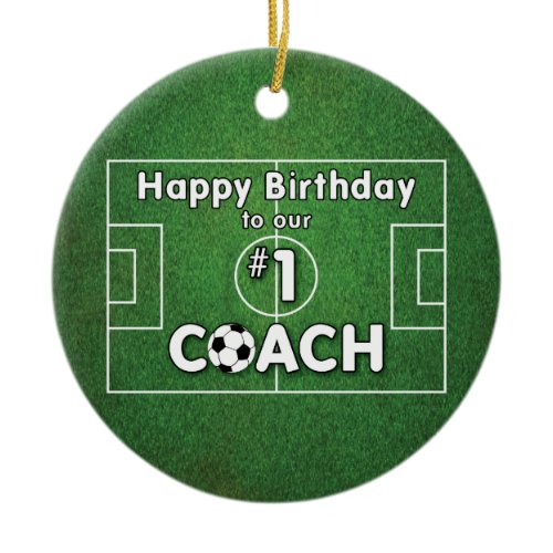 Soccer Coach Birthday with Grass Field and Ball Ceramic Ornament