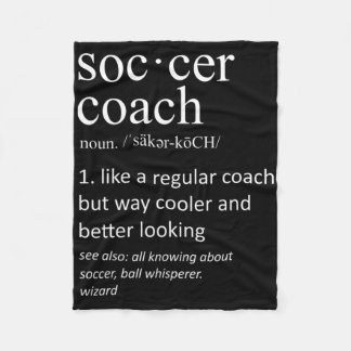 Soccer Coach Definition Sports Funny Trainer  Fleece Blanket