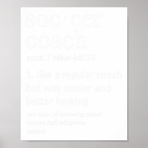 Soccer Coach Definition Sports Funny Trainer Poster