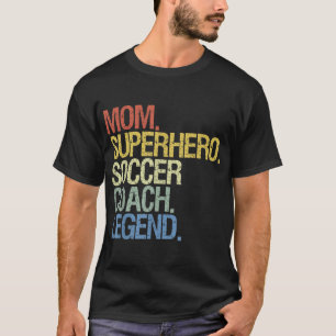 Soccer coach mom T-Shirt