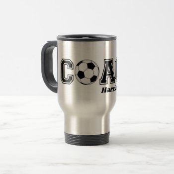 Soccer Coach Thank You Gift Coffee Tea Mug by Team_Lawrence at Zazzle