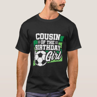 Soccer Cousin Soccer T-Shirt