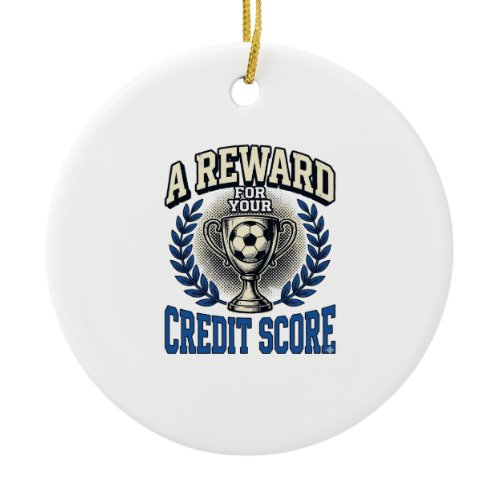 Soccer Credit Score Vintage Trophy Ceramic Ornament