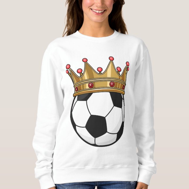 Soccer Crown King Sweatshirt (Front)