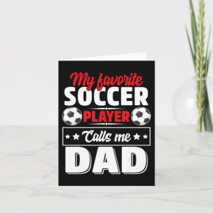 Soccer Dad Fathers Day Cute Gift For Sports Lovers Card