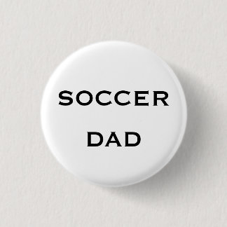 Soccer Dad Father's Day Gifts Party Favor 2026 Button