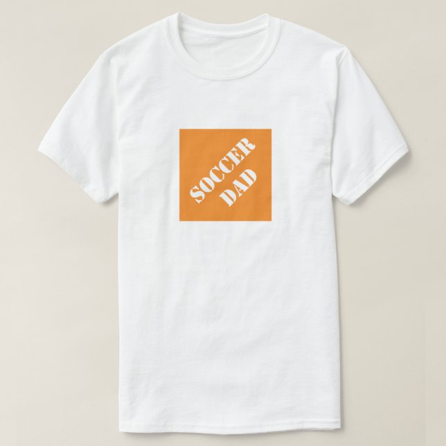 Soccer Dad Funny Dad Humorous Father's Day Gift T-Shirt (Design Front)