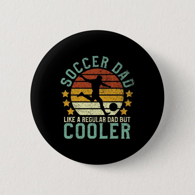 Soccer Dad Funny Soccer Player And Fan  Button (Front)
