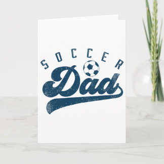 Soccer Dad Gifts Daddy Father's Day Card