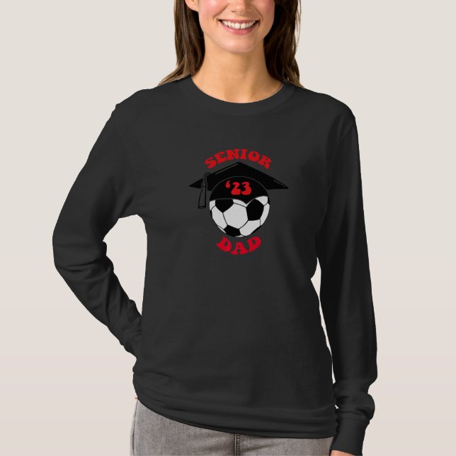 Soccer Dad Senior Night 2023 T-Shirt (Front)