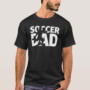 Soccer Dad Soccer Dad T-Shirt