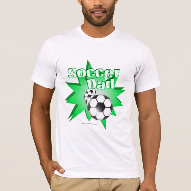 Soccer Dad T-Shirt (Front)