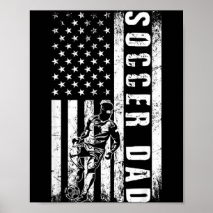 Soccer Dad Usa Flag Soccer Team Fan Daddy Fathers Poster