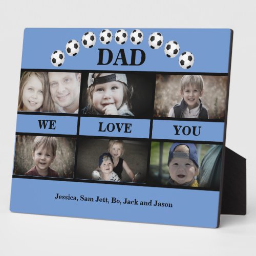 Soccer Dad We love You Photo Collage Plaque