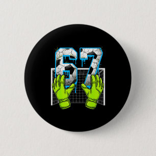 Soccer Drip 67 Six Seven Funny Gen Alpha Meme Desi Button