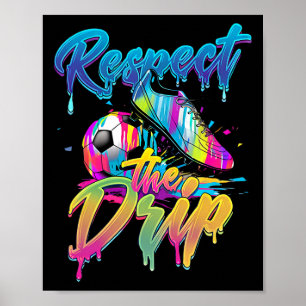 Soccer Drip Boys Ice Cream Drip Youth Respect The Poster