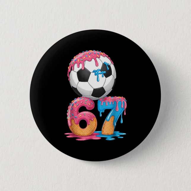 Soccer Drip Number 67 Boys Soccer Player 67  Button (Front)