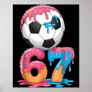 Soccer Drip Number 67 Boys Soccer Player 67 Poster
