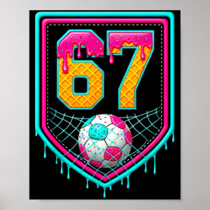 Soccer Drip Number 67 Soccer Player Poster