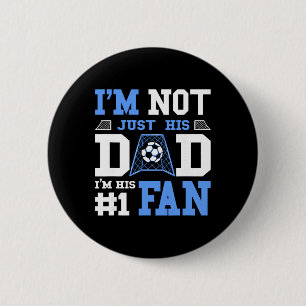 Soccer Father Number 1 Fan - Soccer Dad Button