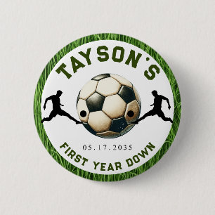 Soccer First Year Down 1st Birthday Button