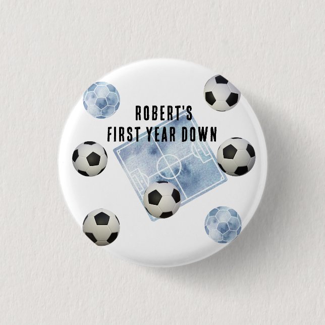 Soccer First Year Down Birthday Party Button (Front)