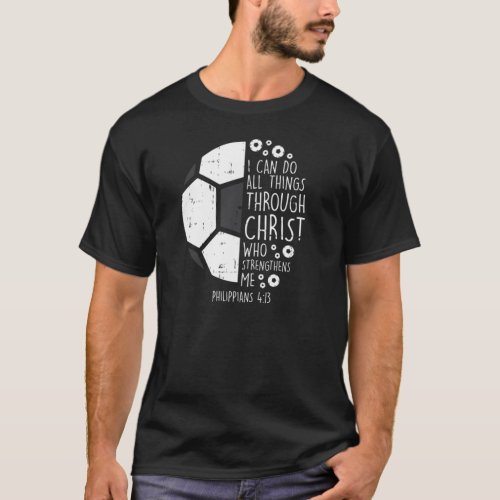 Soccer Footbal i can do things Bible God Jesus T_Shirt