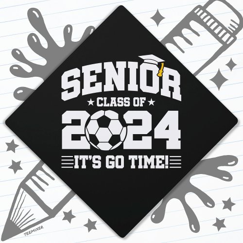 Soccer Football Class 2024 Graduation Senior 2024 Graduation Cap Topper