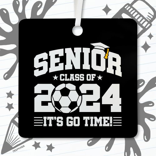 Soccer Football Class 2024 Graduation Senior 2024 Metal Ornament