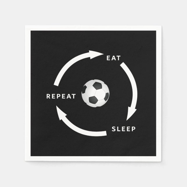 Soccer Football Eat Sleep Repeat Sports Fan Saying Napkins (Front)
