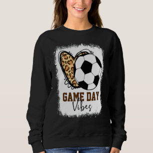 Soccer Game Day Vibes Soccer Mom Game Day Season B Sweatshirt