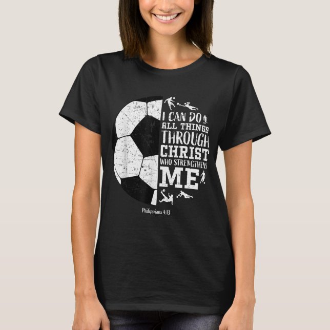 Soccer Gifts Teen Boys Girls Men Women Sayings Chr T-Shirt (Front)