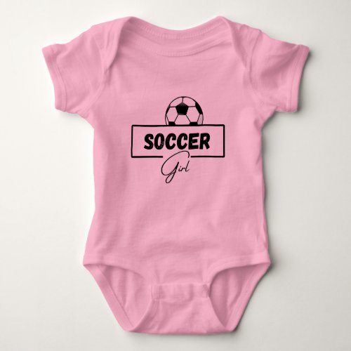 Soccer Girl Baby Girls Soccer GiftsSoccer lover Baby Bodysuit