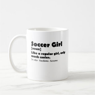 Soccer Girl Dictionary Definition Funny Soccer  Coffee Mug